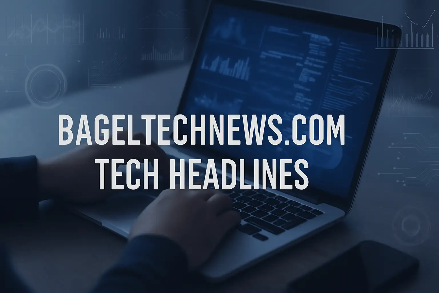 BagelTechNews.com Tech Headlines