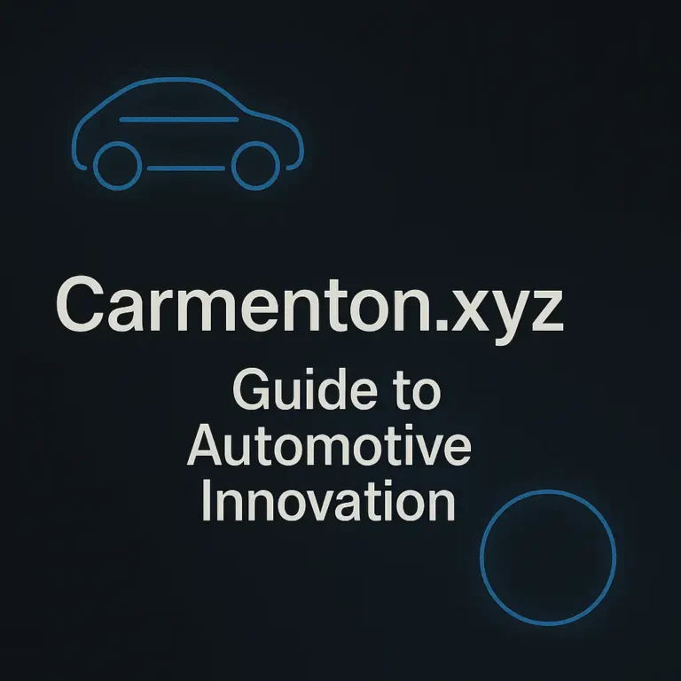 Carmenton.xyz: Your Ultimate Guide to Automotive Innovation and Beyond
