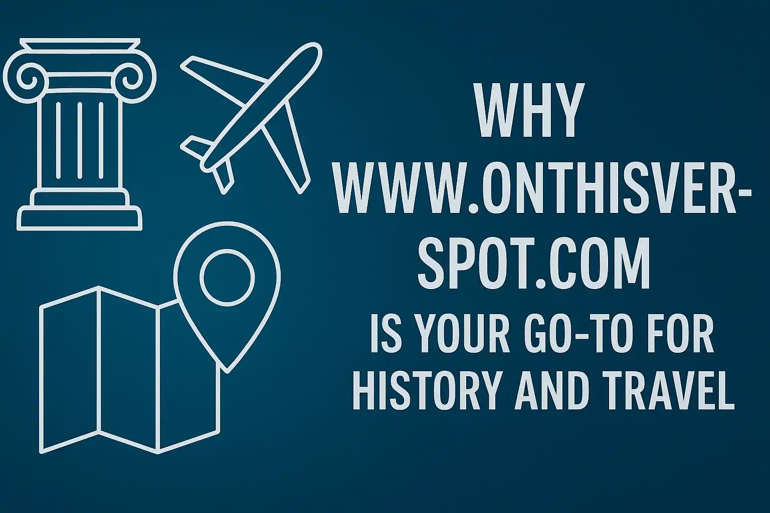 Why www.onthisveryspot.com
