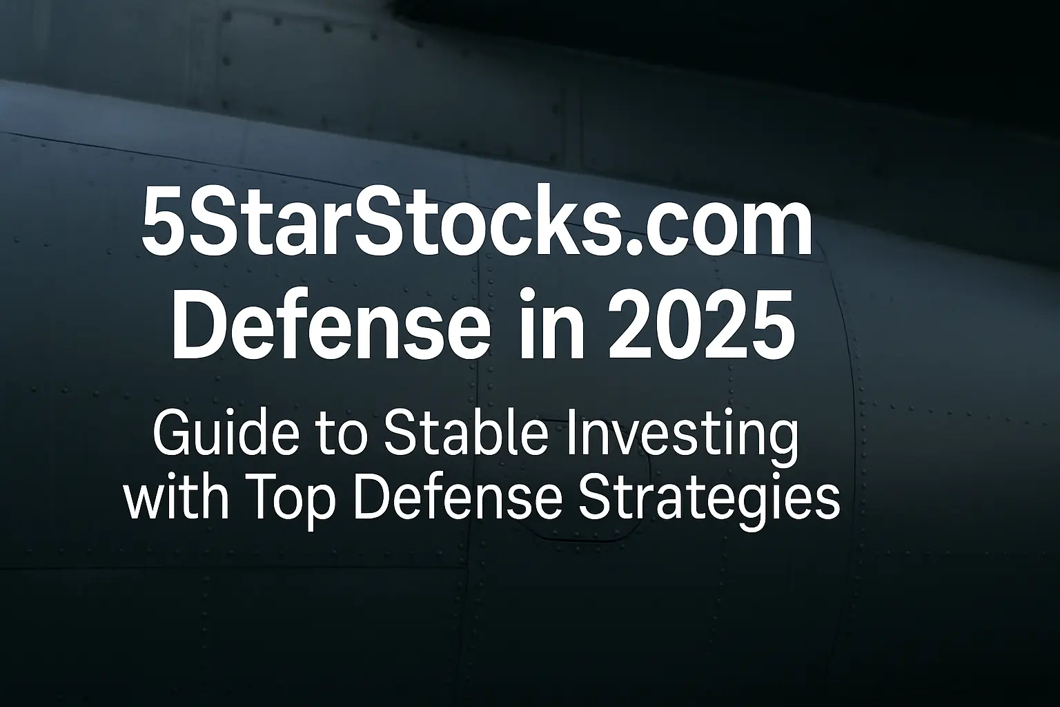 5StarStocks.com Defense