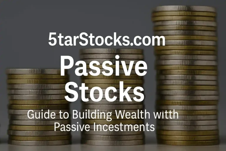 5StarStocks.com Passive Stocks